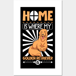 Home is where my Golden Retriever is - Golden Retriever Posters and Art